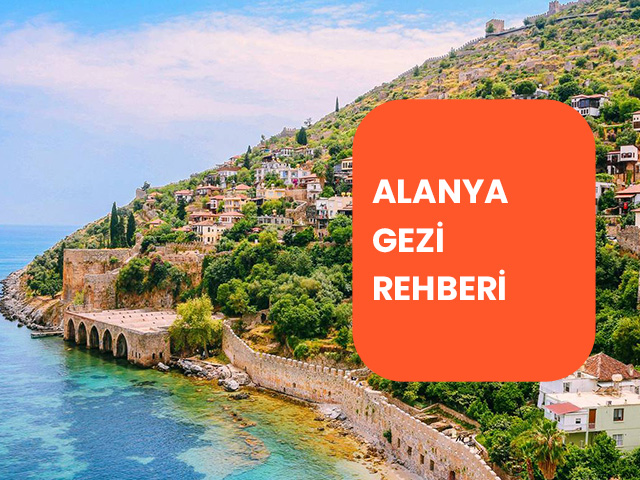 Alanya Gezi Rehberi