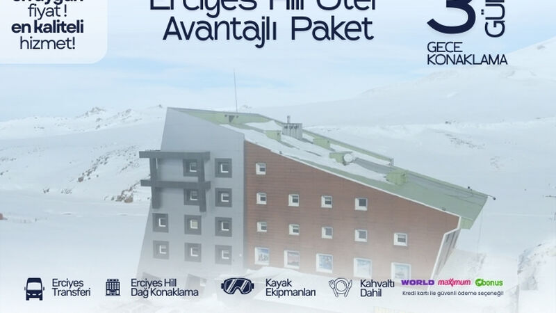 Erciyes Hill Hotel Avantaj Kayak Paketi 3 Gece 4 Gün