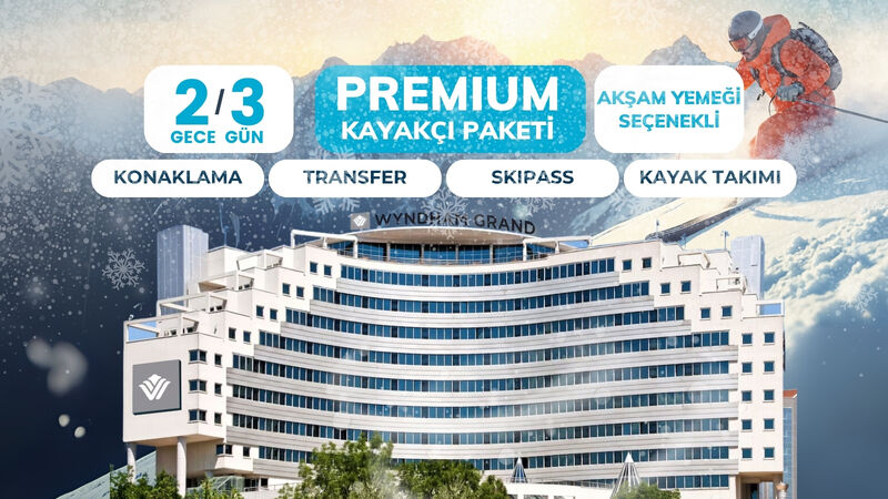 Wyndham Grand Premium Paket 2 Gece 3 Gün	