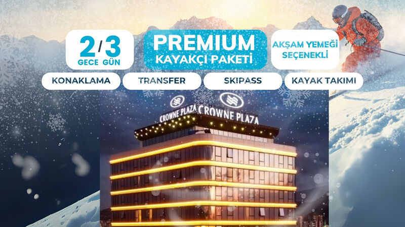 Crown Plaza Premium Paket 2 Gece 3 Gün