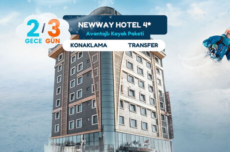 Newway Hotel Kayak Paketi 2 Gece 3 Gün