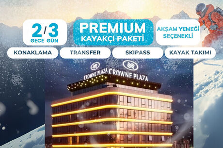 Crown Plaza Premium Paket 2 Gece 3 Gün