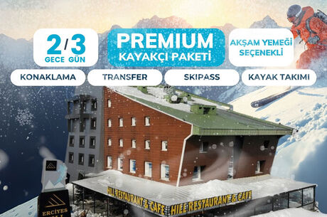 Erciyes Hill Premium Paket 2 Gece 3 Gün	